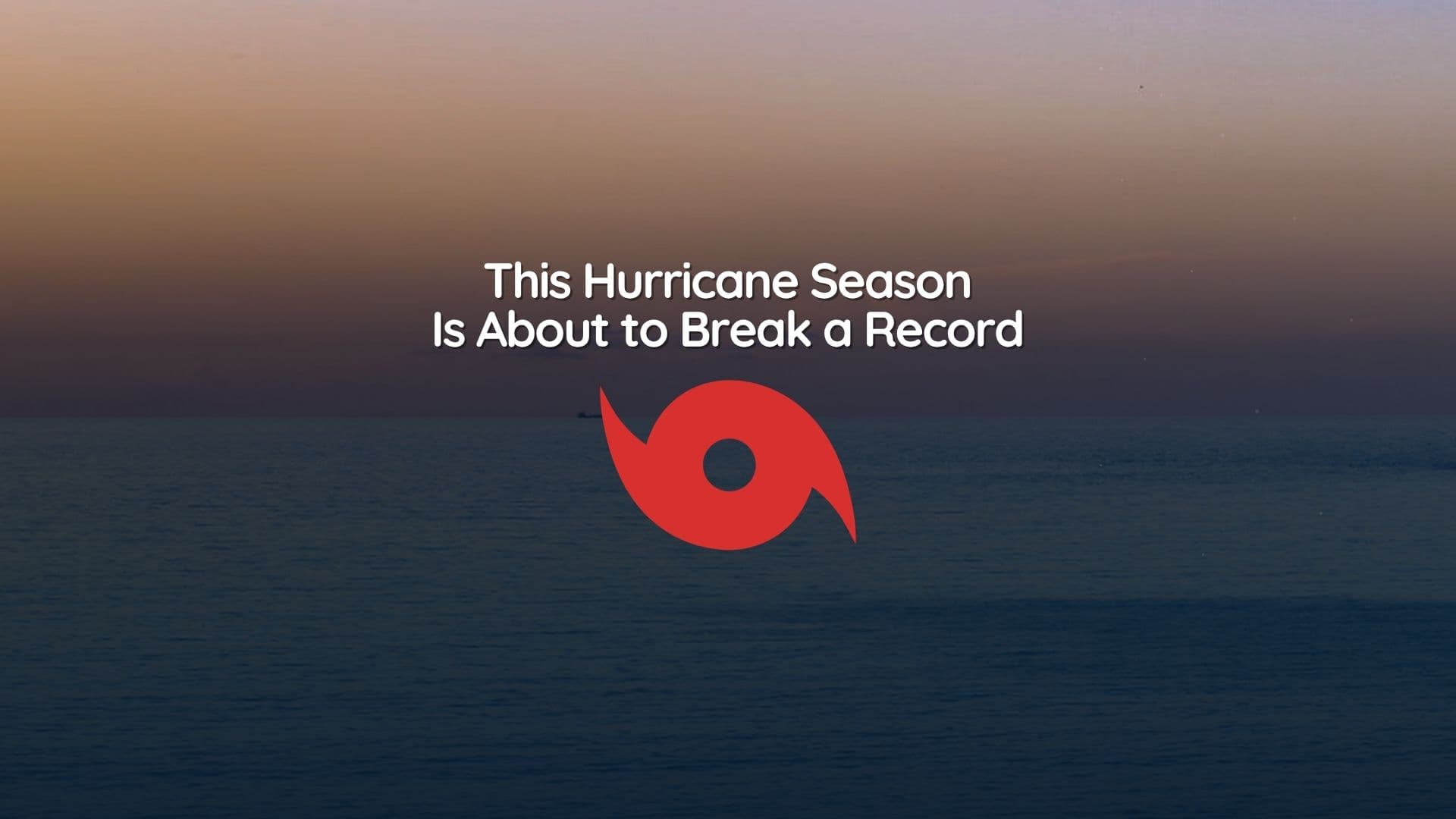 The Atlantic has yet to produce a hurricane this season, putting a satellite-era record within reach.